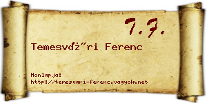 Temesvári Ferenc névjegykártya