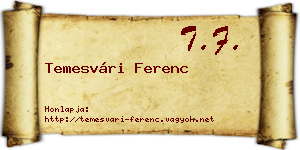 Temesvári Ferenc névjegykártya